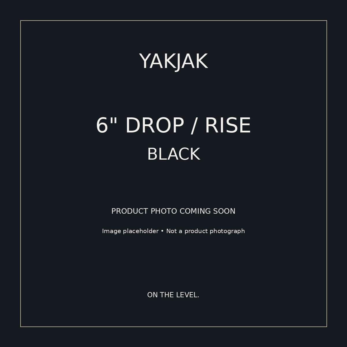 YakJak 6" Black: clearly labeled product photo placeholder
