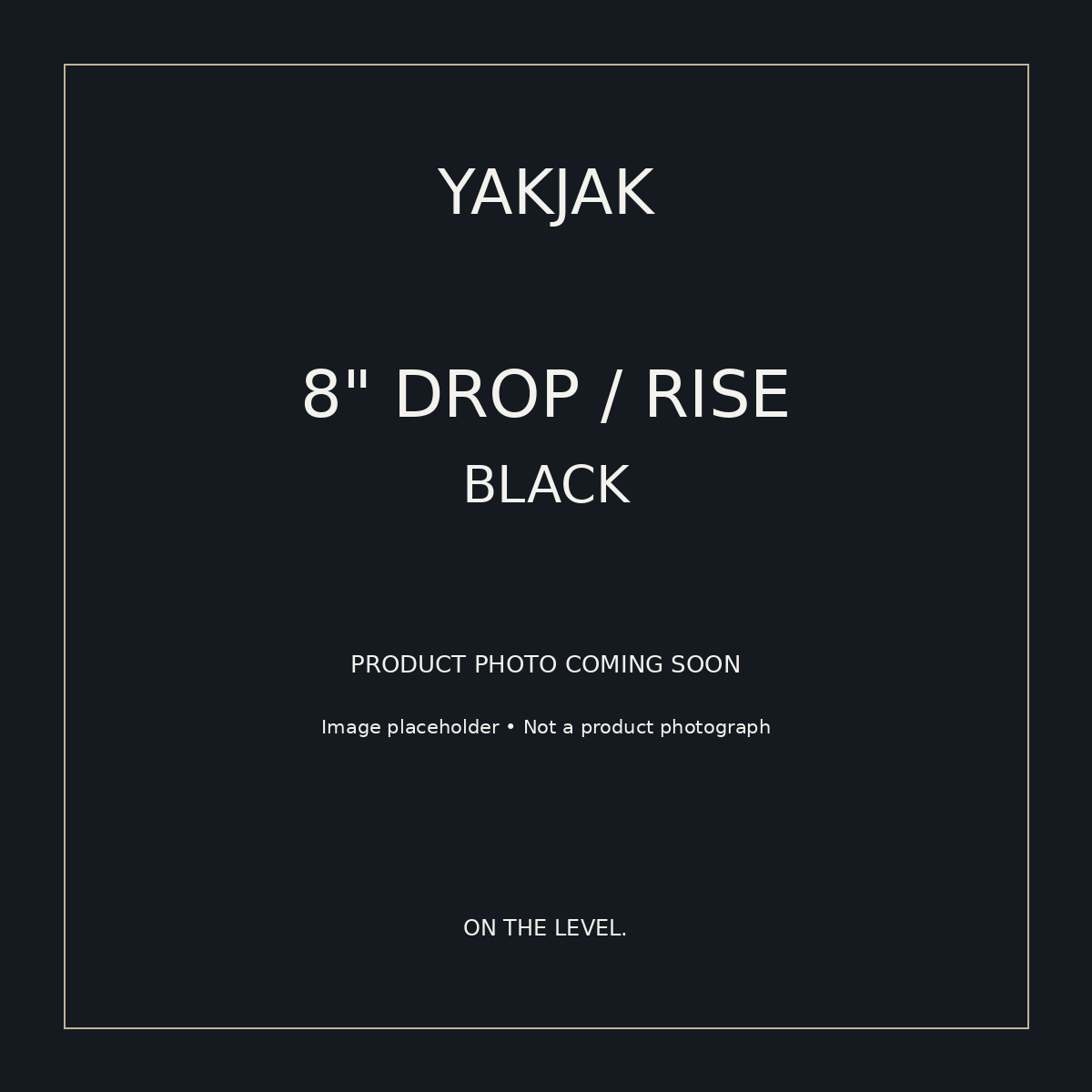 YakJak 8" Black: clearly labeled product photo placeholder